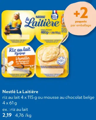 Offre: Riz au lait ou mousse au chocolat belge