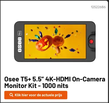 Aanbieding: Osee T5+ 5.5" 4K-HDMI On-Camera Monitor