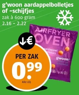 Aanbieding: g'woon aardappelbolletjes of -schijfjes