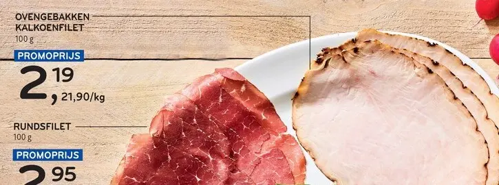 Promotie: Ovengebakken Kalkoenfilet, Rundsfilet, Kippen