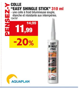 Offre: Colle "easy shingle stick"