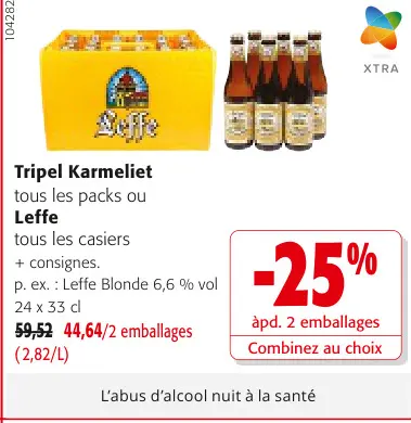 Offre: Tripel Karmeliet ou Leffe