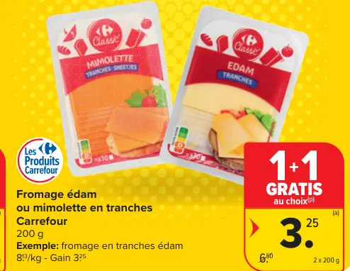 Offre: Fromage édam ou mimolette en tranches