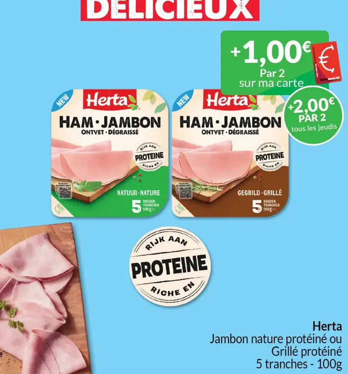 Offre: Jambon nature protéiné ou Grillé protéiné