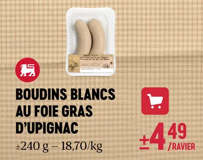 Offre: Boudins blancs au foie gras d'upignac