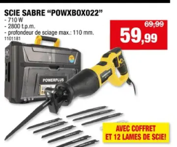 Offre: Scie sabre "powxbox022"