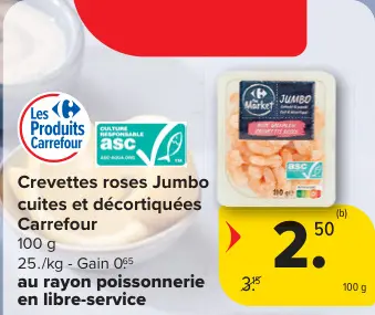 Offre: Crevettes roses Jumbo cuites et décortiquées