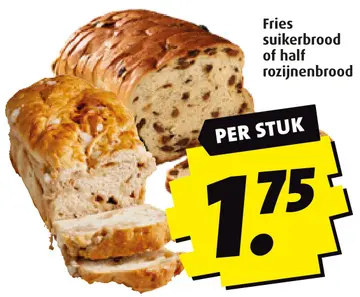 Aanbieding: Fries suikerbrood of half rozijnenbrood