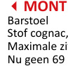 Aanbieding: Barstoel Montecito ZH58/85cm stof cognac