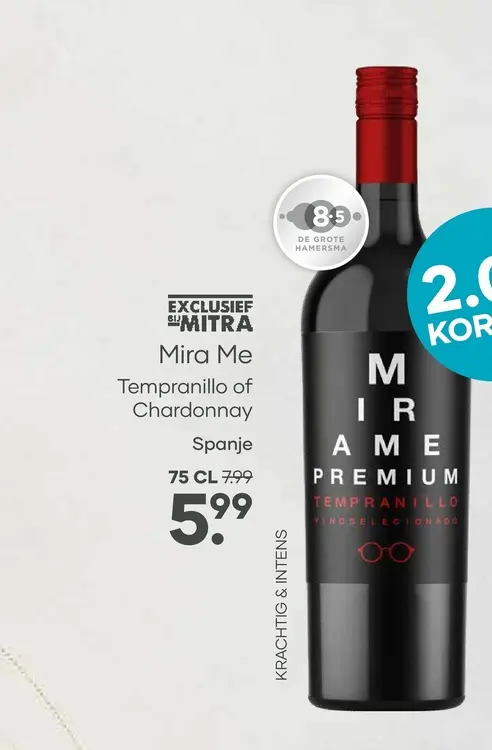 Aanbieding: Mira Me Tempranillo of Chardonnay