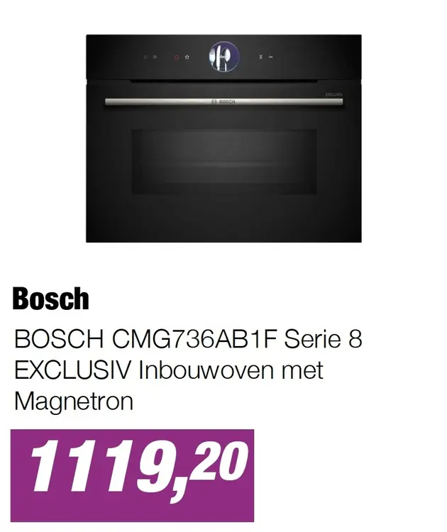 Aanbieding: BOSCH CMG736AB1F Serie 8 EXCLUSIV Inbouwoven met Magnetron