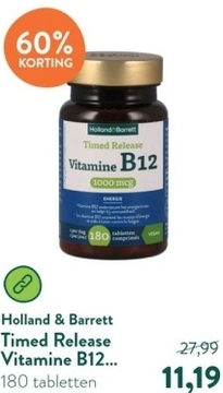 Aanbieding: Holland & Barrett Timed Release Vitamine B12 1000mcg - 180 tabletten