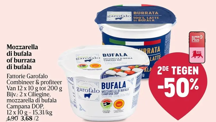 Promotie: Mozzarella di bufala of burrata di bufala