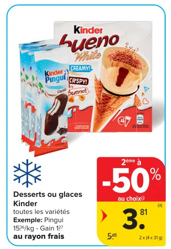 Offre: Kinder Desserts ou glaces