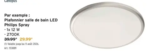 Offre: Plafonnier salle de bain LED Philips Spray