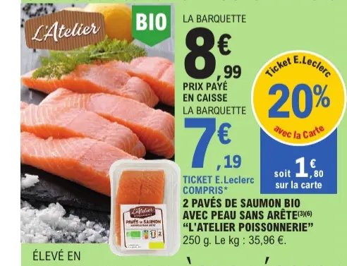 Offre: L'Atelier Poissonnerie Pavés de saumon bio avec peau sans arête