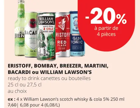 Offre: ERISTOFF, BOMBAY, BREEZER, MARTINI, BACARDI ou WILLIAM LAWSON'S
