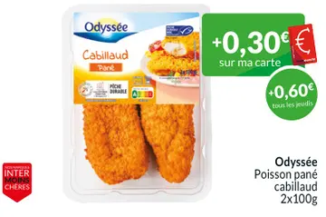 Offre: Odyssée Cabillaud Pané