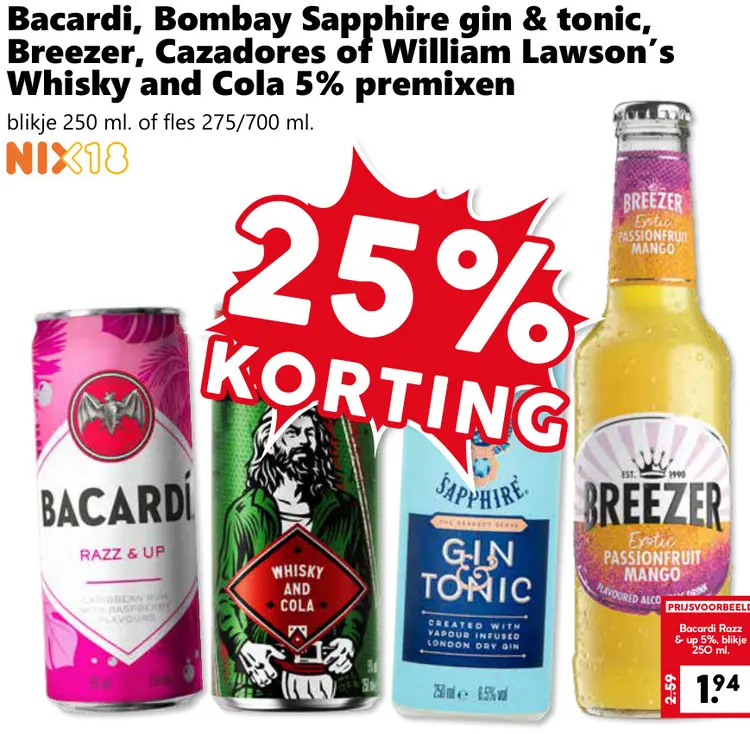 Aanbieding: Bacardi, Bombay Sapphire gin & tonic, Breezer, Cazadores of William Lawson's Whisky and Cola 5% premixen