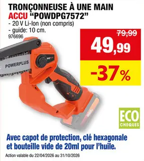 Offre: Powerplus Dual Power POWDPG7572 tronçonneuse sans fil 1 main 20V 100mm batterie non comprise