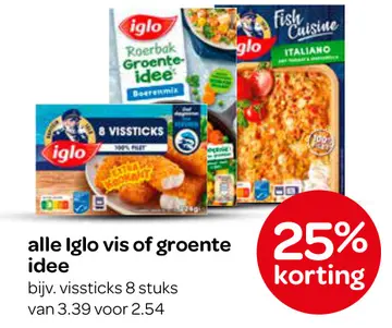 Aanbieding: alle Iglo vis of groente idee