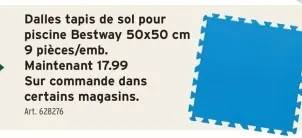 Offre: Dalles tapis de sol pour piscine