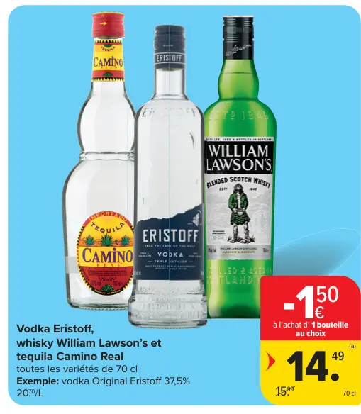 Offre: Vodka Eristoff, whisky William Lawson's et tequila Camino Real