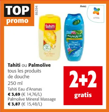 Offre: Tahiti ou Palmolive tous les produits de douche