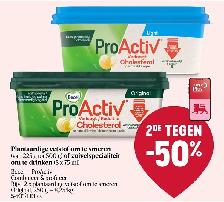 Promotie: ProActiv plantaardige vetstof om te smeren of zuivelspecialiteit om te drinken