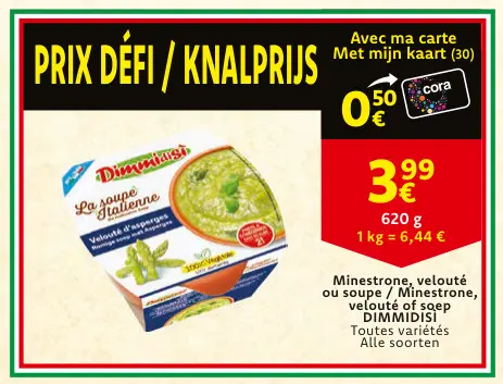 Offre: Minestrone, velouté ou soupe / Minestrone, velouté of soep