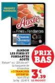 Offre: Jambon les fines et fondantes