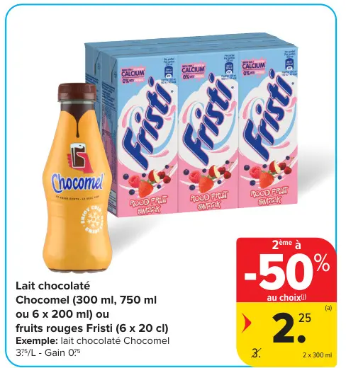 Offre: Lait chocolaté Chocomel ou fruits rouges Fristi