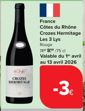 Offre: Crozes Hermitage Les 3 Lys Rouge