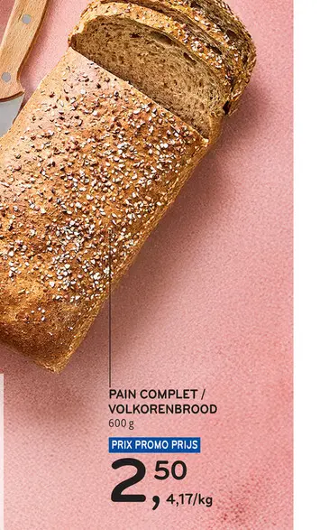 Offre: Pain complet / volkorenbrood