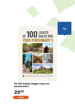 Aanbieding: De 100 leukste dagjes weg voor pensionado's