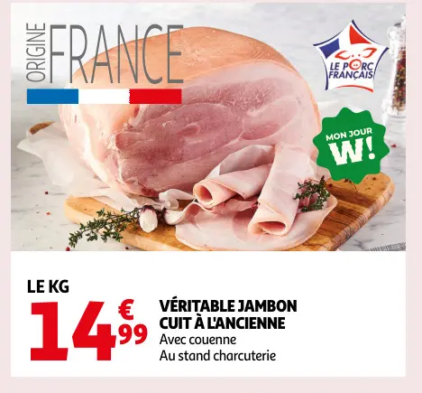 Offre: véritable jambon cuit l'ancienne