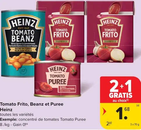 Offre: Tomato Frito, Beanz et Puree