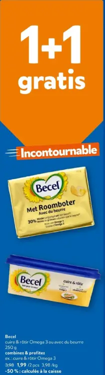 Offre: Becel cuire & rôtir Omega 3 ou avec du beurre