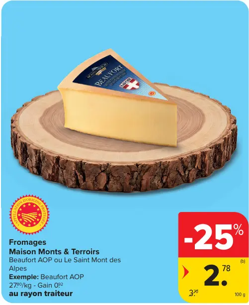 Offre: Maison Monts & Terroirs Fromages Beaufort AOP ou Le Saint Mont des Alpes