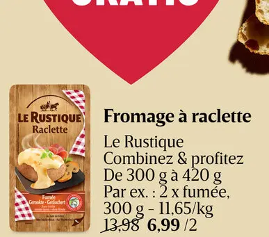 Offre: Fromage à raclette