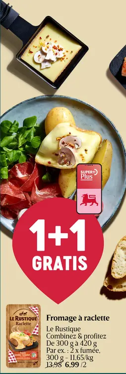 Offre: Raclette nature | Sans croûte