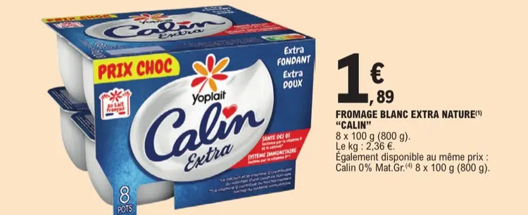 Offre: Fromage blanc extra nature "Calin"