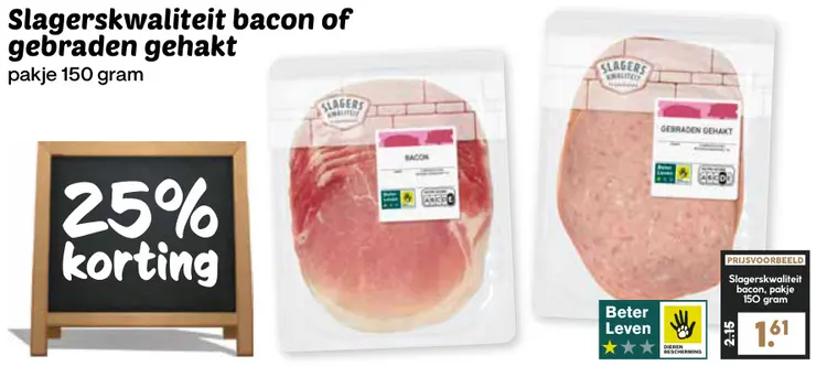 Aanbieding: Slagerskwaliteit bacon of gebraden gehakt
