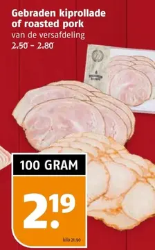 Aanbieding: Gebraden kiprollade of roasted pork