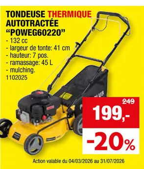 Offre: Powerplus EG POWEG60220 tondeuse thermique autotractée 132cc 41cm