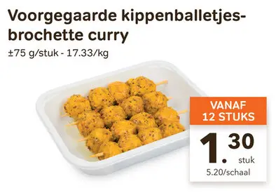 Promotie: Voorgegaarde kippenballetjes-brochette curry