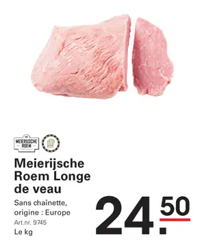 Offre: Meierijsche Roem Longe de veau