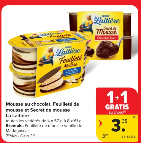 Offre: Mousse au chocolat, Feuilleté de mousse et Secret