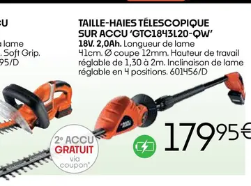 Offre: TAILLE-HAIES TELESCOPIQUE SUR ACCU 'GTC1843L2