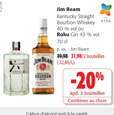 Offre: Jim Beam Kentucky Straight Bourbon Whiskey ou Roku 